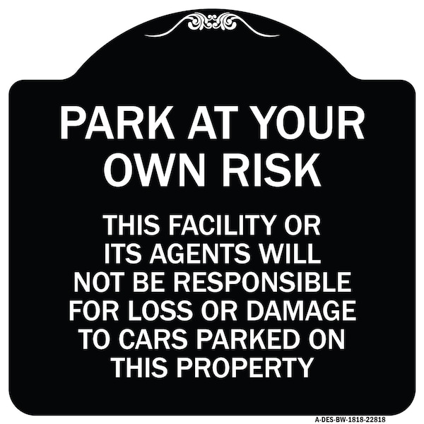 This Facility or Its Agents Will Not Be Responsible for Loss or Damage to Cars Parked, BW-1818-22818